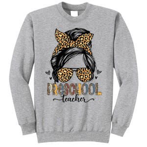 Funny Preschool Teacher Messy Bun Leopard Back To School Tall Sweatshirt