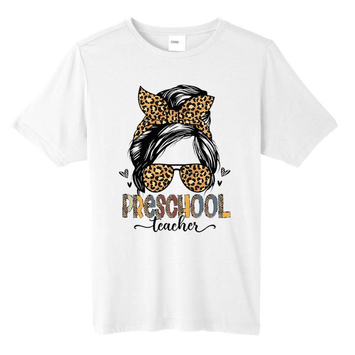 Funny Preschool Teacher Messy Bun Leopard Back To School Tall Fusion ChromaSoft Performance T-Shirt