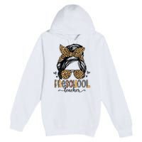 Funny Preschool Teacher Messy Bun Leopard Back To School Premium Pullover Hoodie