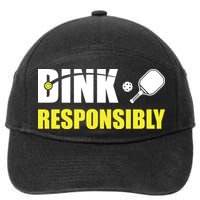 Funny Pickleball Team Clothing Dink Responsibly 7-Panel Snapback Hat