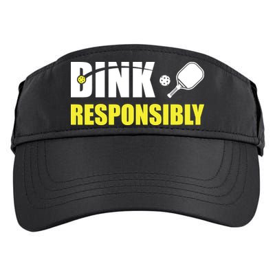 Funny Pickleball Team Clothing Dink Responsibly Adult Drive Performance Visor