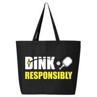 Funny Pickleball Team Clothing Dink Responsibly 25L Jumbo Tote