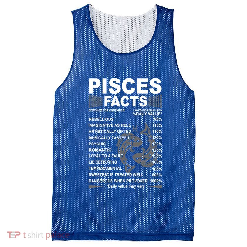 Funny Pisces Tee Pisces Facts Awesome Zodiac Sign Gift Mesh Reversible Basketball Jersey Tank