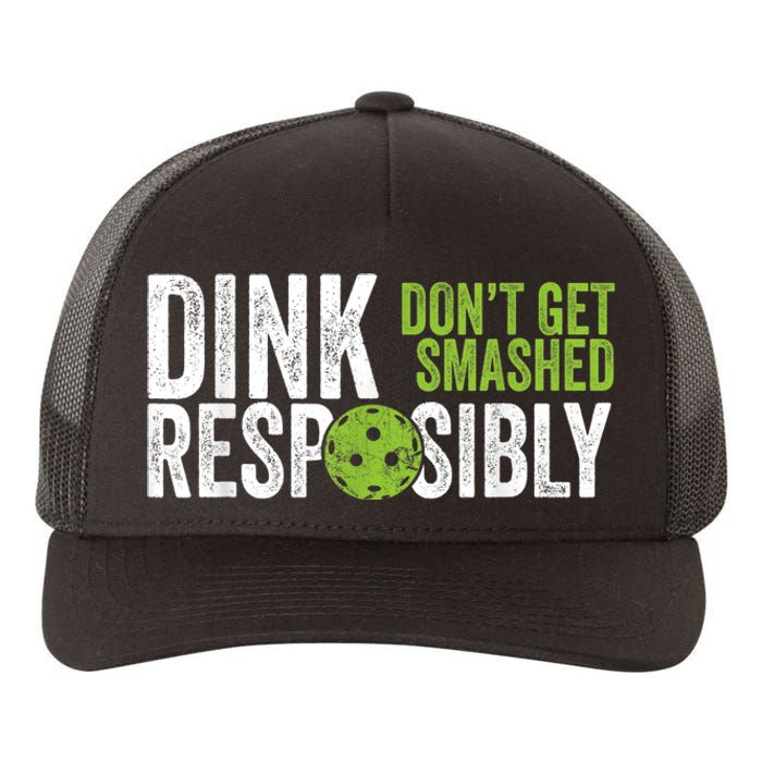 Funny Pickleball Team Clothing - Dink Responsibly Yupoong Adult 5-Panel Trucker Hat