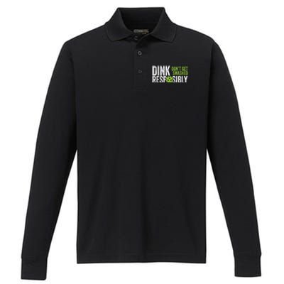 Funny Pickleball Team Clothing - Dink Responsibly Performance Long Sleeve Polo