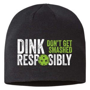 Funny Pickleball Team Clothing - Dink Responsibly Sustainable Beanie