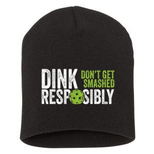 Funny Pickleball Team Clothing - Dink Responsibly Short Acrylic Beanie