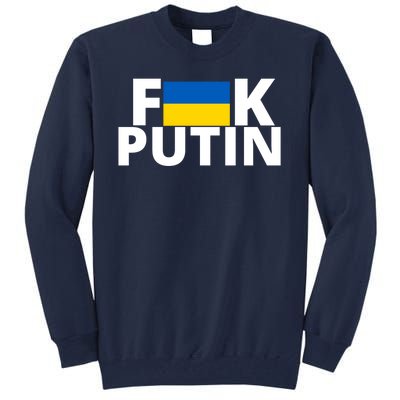 Fuck Putin Ukraine Flag Tall Sweatshirt