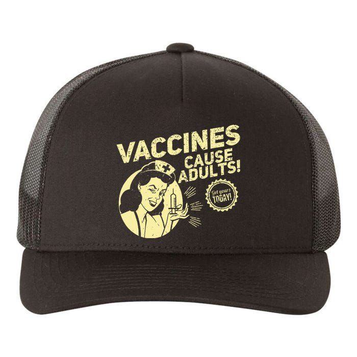 Funny Pro Vaccination T Vaccines Cause Adults Yupoong Adult 5-Panel Trucker Hat