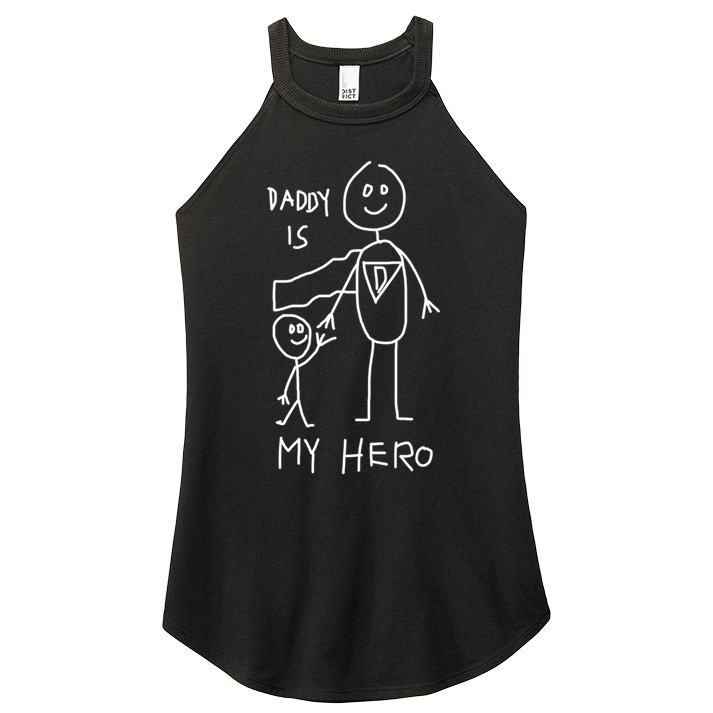 Firefighter Police Veteran Heros Daddy Is My Hero Funny Gift Women's Perfect Tri Rocker Tank