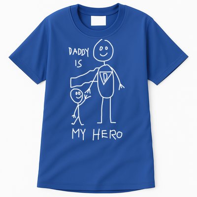 Firefighter Police Veteran Heros Daddy Is My Hero Funny Gift Tall T-Shirt