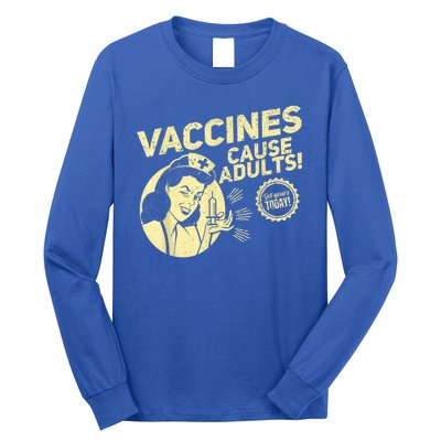 Funny Pro Vaccination Vaccines Cause Adults Long Sleeve Shirt