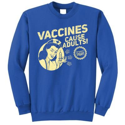 Funny Pro Vaccination Vaccines Cause Adults Sweatshirt