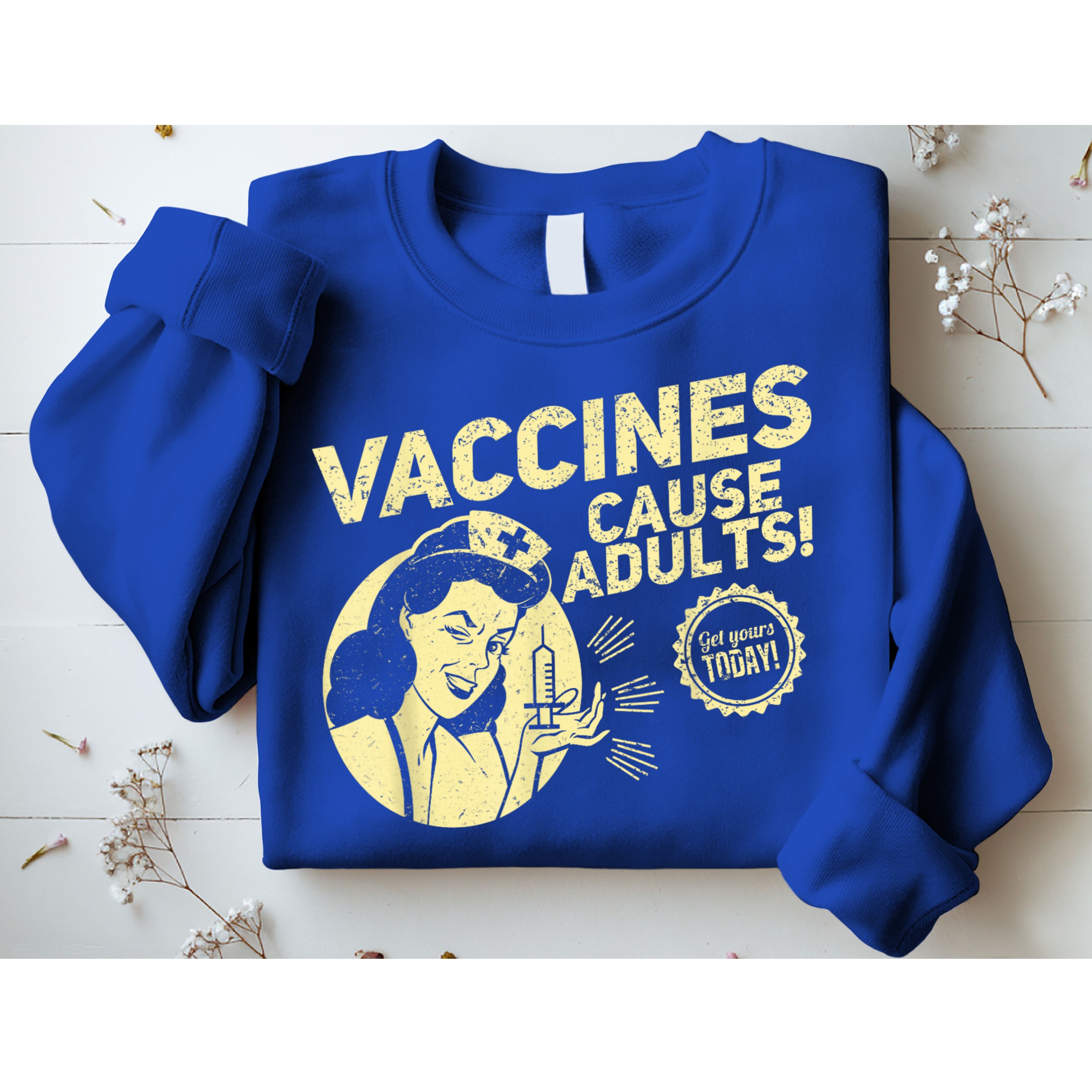 Funny Pro Vaccination Vaccines Cause Adults Sweatshirt