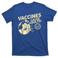 Funny Pro Vaccination Vaccines Cause Adults T-Shirt