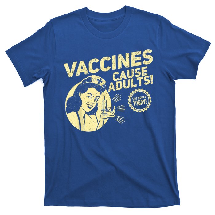 Funny Pro Vaccination Vaccines Cause Adults T-Shirt