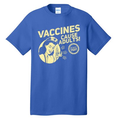 Funny Pro Vaccination Vaccines Cause Adults Tall T-Shirt