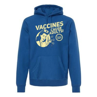 Funny Pro Vaccination Vaccines Cause Adults Premium Hoodie