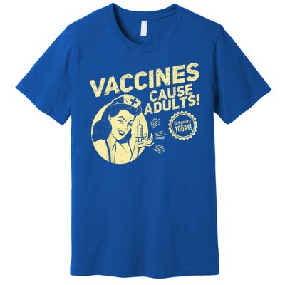 Funny Pro Vaccination Vaccines Cause Adults Premium T-Shirt