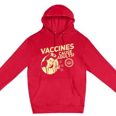 Funny Pro Vaccination Vaccines Cause Adults Premium Pullover Hoodie