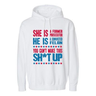 Former Prosecutor Vs Felon Pro Kamala Harris 2024 President Garment-Dyed Fleece Hoodie