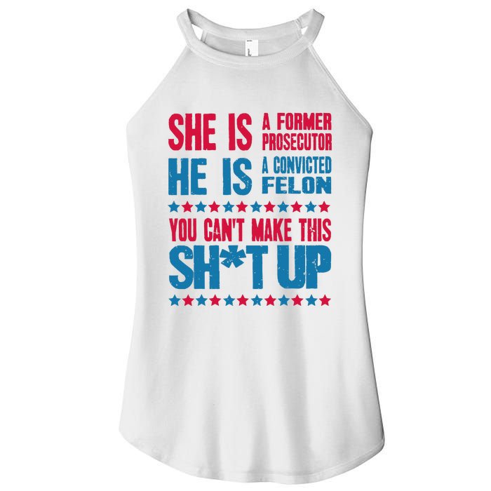 Former Prosecutor Vs Felon Pro Kamala Harris 2024 President Women's Perfect Tri Rocker Tank