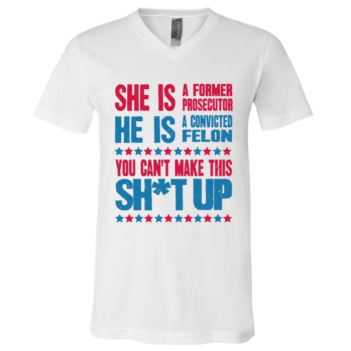 Former Prosecutor Vs Felon Pro Kamala Harris 2024 President V-Neck T-Shirt