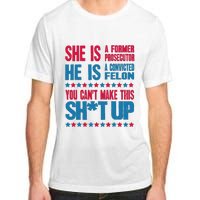 Former Prosecutor Vs Felon Pro Kamala Harris 2024 President Adult ChromaSoft Performance T-Shirt