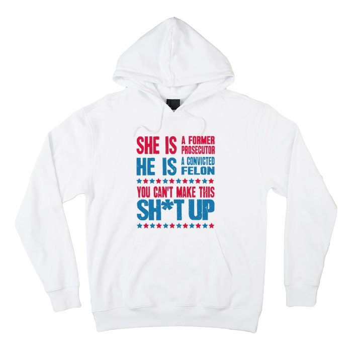 Former Prosecutor Vs Felon Pro Kamala Harris 2024 President Hoodie