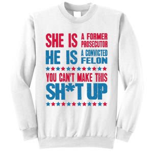 Former Prosecutor Vs Felon Pro Kamala Harris 2024 President Sweatshirt