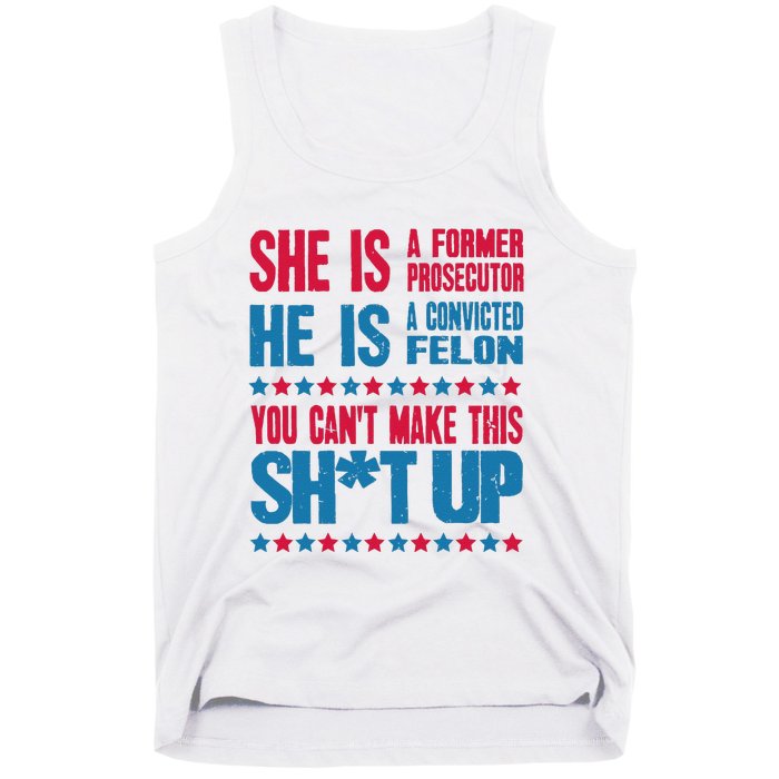 Former Prosecutor Vs Felon Pro Kamala Harris 2024 President Tank Top