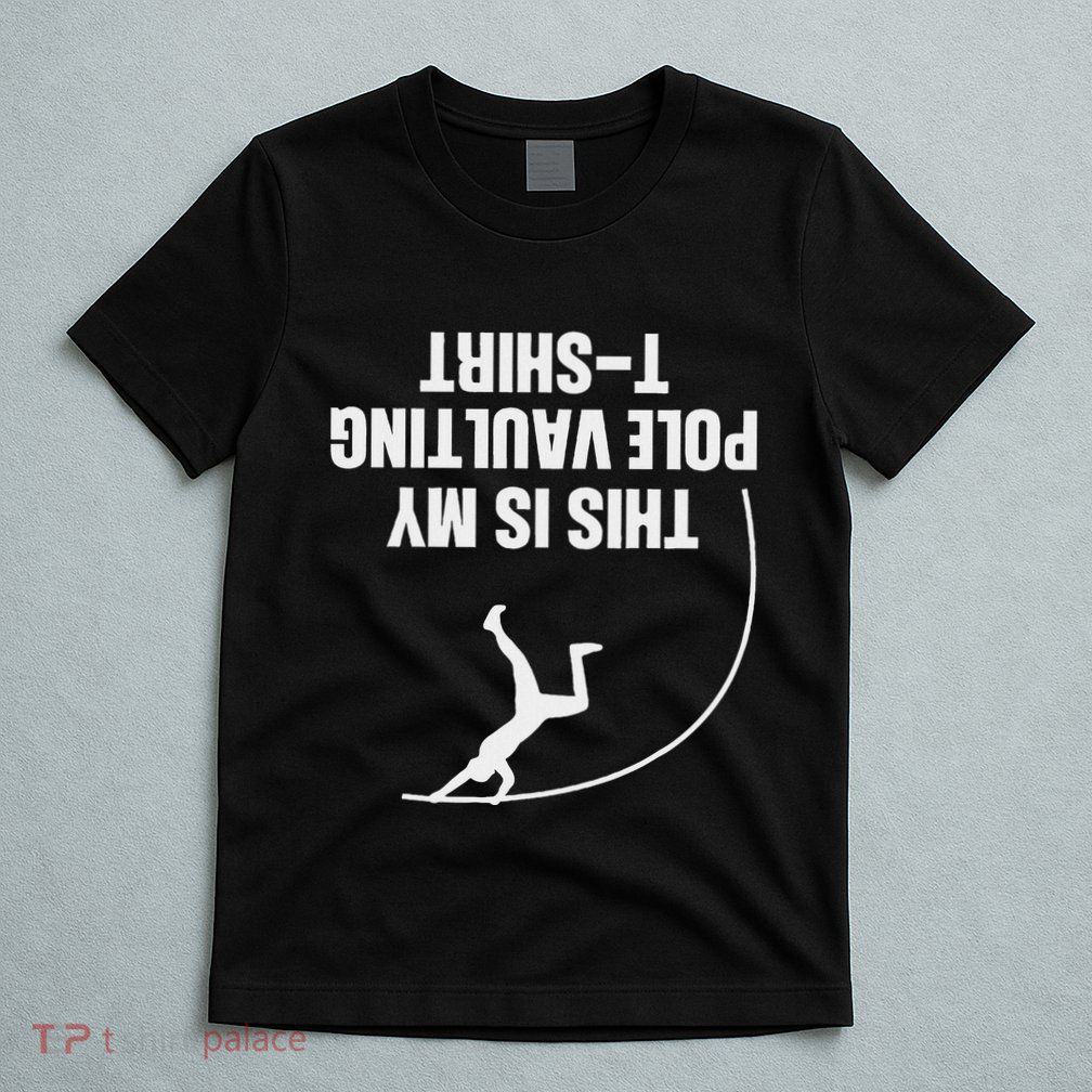 Funny Pole Vaulting Design Women Vaulter Track And Field T-Shirt