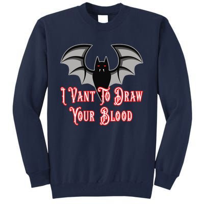 Funny Phlebotomist Vampire Bat Phlebotomy Saying Tall Sweatshirt