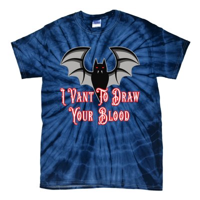 Funny Phlebotomist Vampire Bat Phlebotomy Saying Tie-Dye T-Shirt