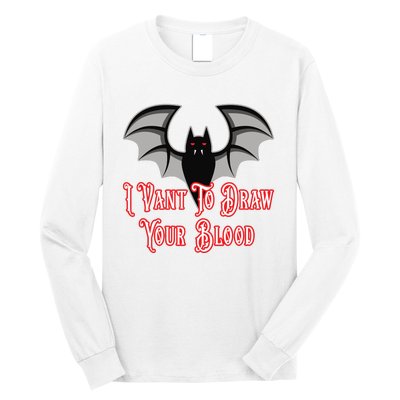 Funny Phlebotomist Vampire Bat Phlebotomy Saying Long Sleeve Shirt