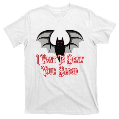 Funny Phlebotomist Vampire Bat Phlebotomy Saying T-Shirt