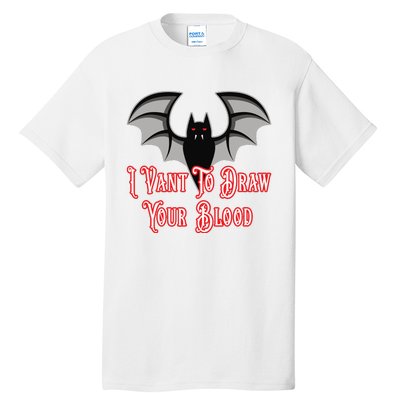 Funny Phlebotomist Vampire Bat Phlebotomy Saying Tall T-Shirt