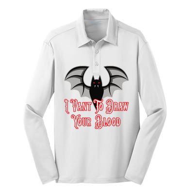 Funny Phlebotomist Vampire Bat Phlebotomy Saying Silk Touch Performance Long Sleeve Polo