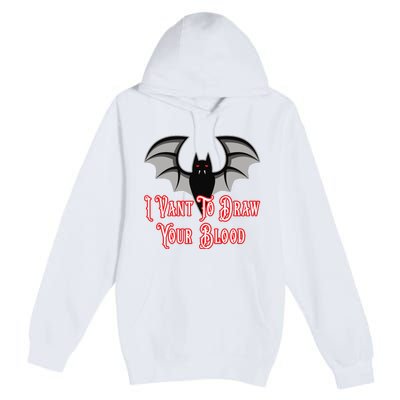 Funny Phlebotomist Vampire Bat Phlebotomy Saying Premium Pullover Hoodie