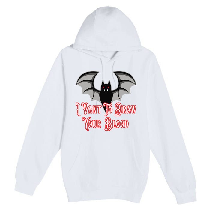 Funny Phlebotomist Vampire Bat Phlebotomy Saying Premium Pullover Hoodie