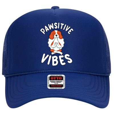 Funny Pawsitive Vibes Pun Cute Yoga Dog Beagle Lovers Cute Gift High Crown Mesh Back Trucker Hat