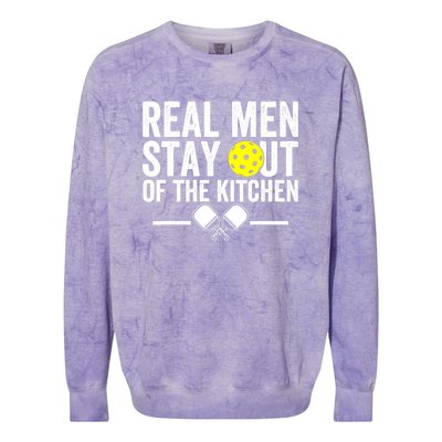 Funny Pickleball Vintage Real Man Stay Out Of The Kitchen Gift Colorblast Crewneck Sweatshirt