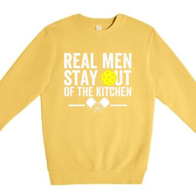 Funny Pickleball Vintage Real Man Stay Out Of The Kitchen Gift Premium Crewneck Sweatshirt