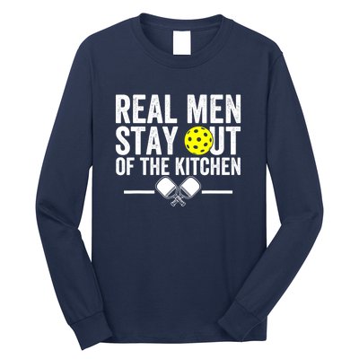 Funny Pickleball Vintage Real Man Stay Out Of The Kitchen Gift Long Sleeve Shirt