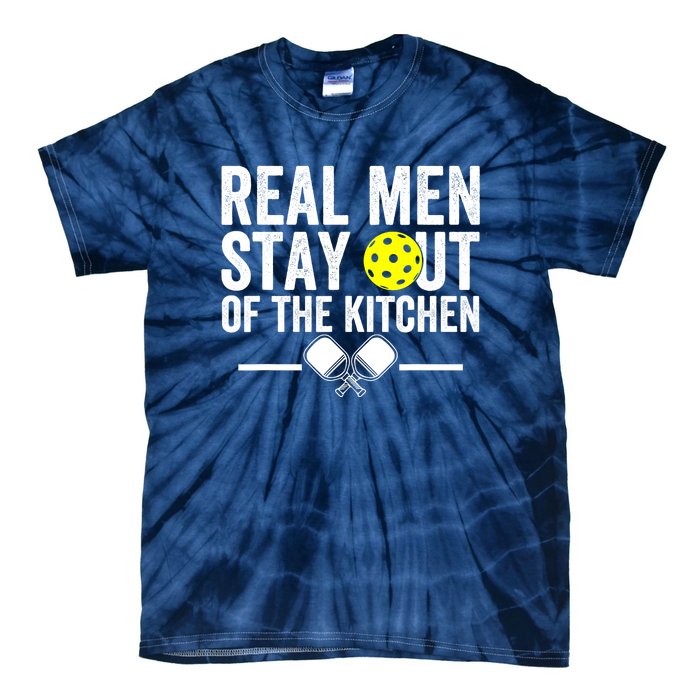 Funny Pickleball Vintage Real Man Stay Out Of The Kitchen Gift Tie-Dye T-Shirt