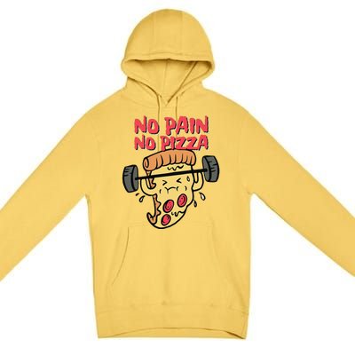 funny Pizza Workout No Pain No Pizza foodie Premium Pullover Hoodie