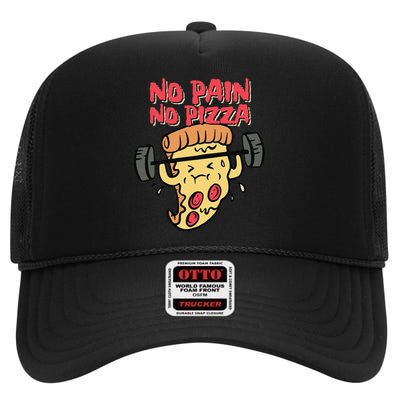 funny Pizza Workout No Pain No Pizza foodie High Crown Mesh Back Trucker Hat