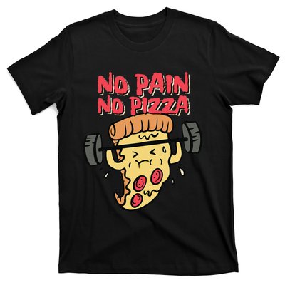 funny Pizza Workout No Pain No Pizza foodie T-Shirt