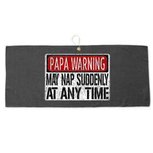 Funny Papa Warning Sign May Nap Suddenly At Any Time Large Microfiber Waffle Golf Towel