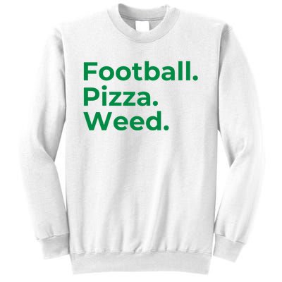 Football Pizza Weed Sweatshirt